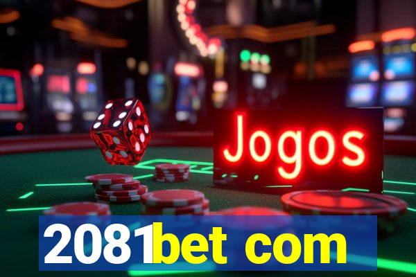 2081bet com